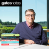 Bill Gates Podcast - Gates Notes