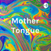 Mother Tongue - Julia Zamora