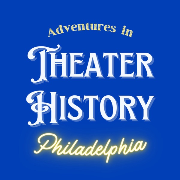 Adventures in Theater History: Philadelphia image