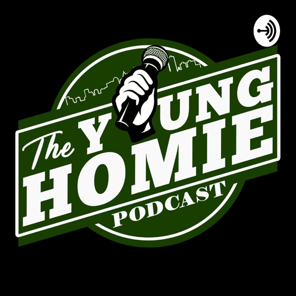 YOUNG HOMIE PODCAST