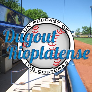 #DugoutRioplatense - S03E06 "En la recta final"