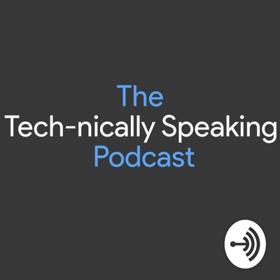 Tech-nically Speaking