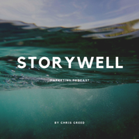 Storywell - Marketing Podcast podcast