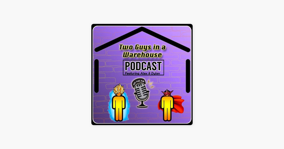 Two Guys in a Warehouse Podcast