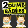 2 Dumb Babies artwork