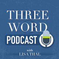 Three Word Podcast podcast