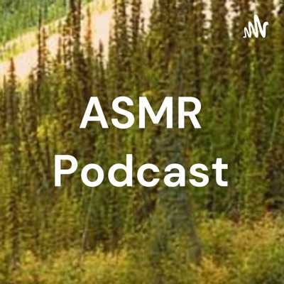 中文ASMR Podcast 中文ASMR Podcast