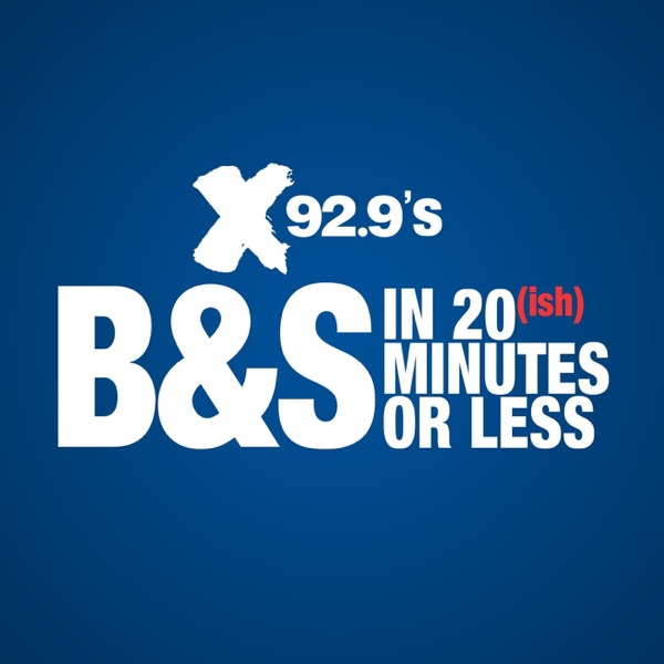 X92.9's B&S in 20 Minutes or Less Artwork