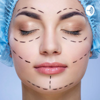Plastic surgery: what is the impact? podcast