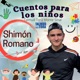 Shimón Romano. Cuentos para los niños / Torá To Go Kids. Talmud Torá Monte Sinaí México