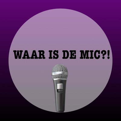 WAAR IS DE MIC?!