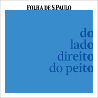 Do Lado Direito do Peito podcast