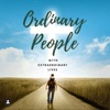 Ordinary People with Extraordinary Lives artwork