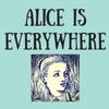 Alice Is Everywhere artwork