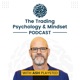 Managing The Effect of Traumatic Memories On The Trading Mind