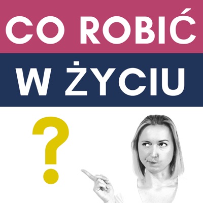 Co robić w życiu? Co robić w życiu?