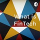 What is FinTech