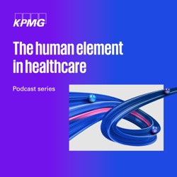 The Human Element in Healthcare Podcast