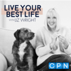 Live Your Best Life with Liz Wright - Charisma Podcast Network