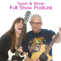 Sarah and Vinnie Full Show podcast