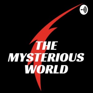 The Mysterious World