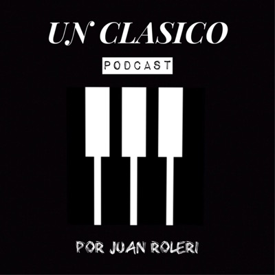 Un Clasico - Podcast:Un Clasico - Podcast