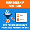 Membership Site Lab: Actionable Tips & Advice on How To Build & Grow your Membership Site! artwork