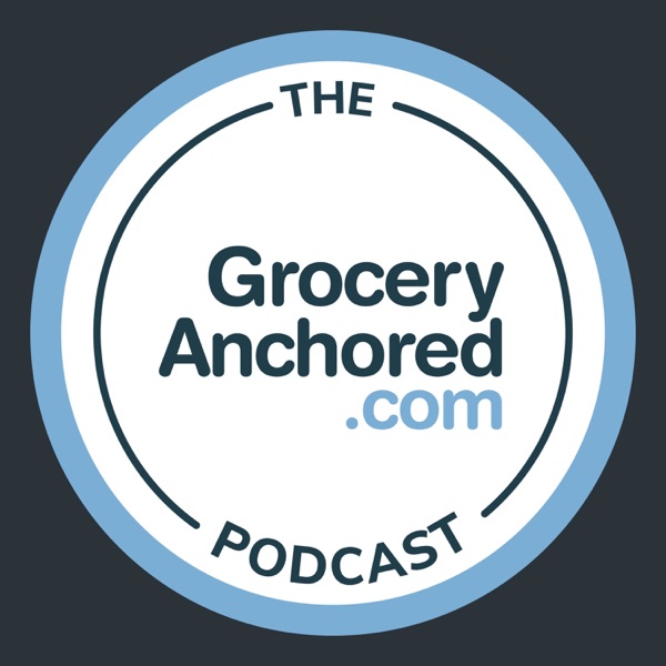 The GroceryAnchored.com Podcast