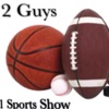 2 Guys 1 Sports Show artwork