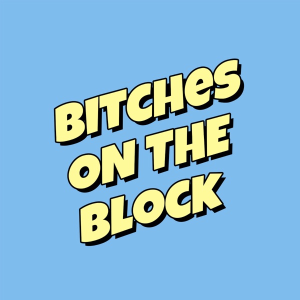 Bitches on the Block