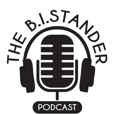 The B.I.Stander Podcast