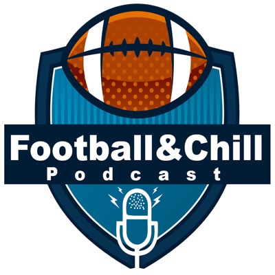 Football&Chill Podcast | Listen Free on Castbox.