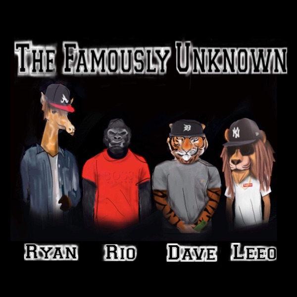 The Famously Unknown Podcast