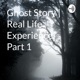 Ghost Story | Real Life Experience| Part 1