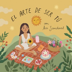 El arte de ser tú con Aracelli Sandoval