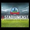 StadiumCast - A Pokémon GO PvP Podcast artwork
