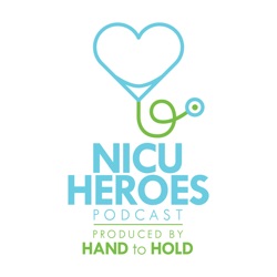 NICU Heroes Episode 7: Supporting Dads in the NICU