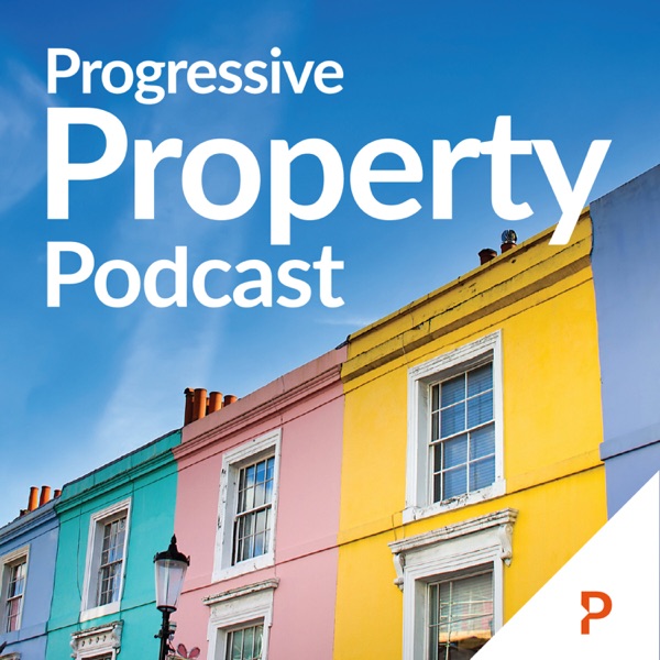 The Progressive Property Podcast