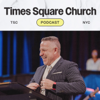 Times Square Church - Sermons - TSC.NYC