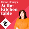 Diana Henry's At the kitchen table