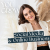 You Grow! Dein Online-Business-Podcast | Social Media Strategien für Coaches & Berater - Sophie Hobelsberger