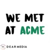 We Met At Acme artwork