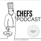 Chefs Podcast_ Chefs Talk Circle