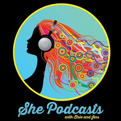 She Podcasts She Podcasts