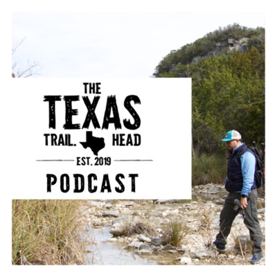 The Texas Trailhead : A Texas Hiking Podcast The Texas Trailhead : A Texas Hiking Podcast