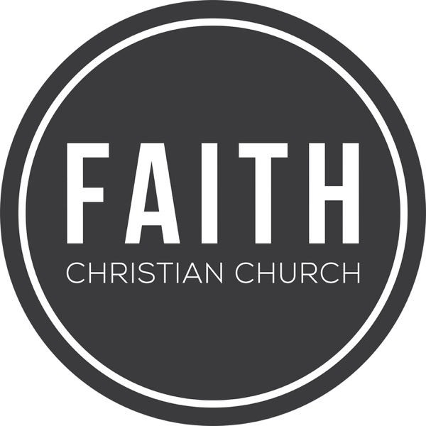 Faith Christian Church Podcasts