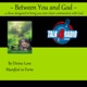 Between You and God