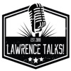 Lawrence Talks Podcast artwork