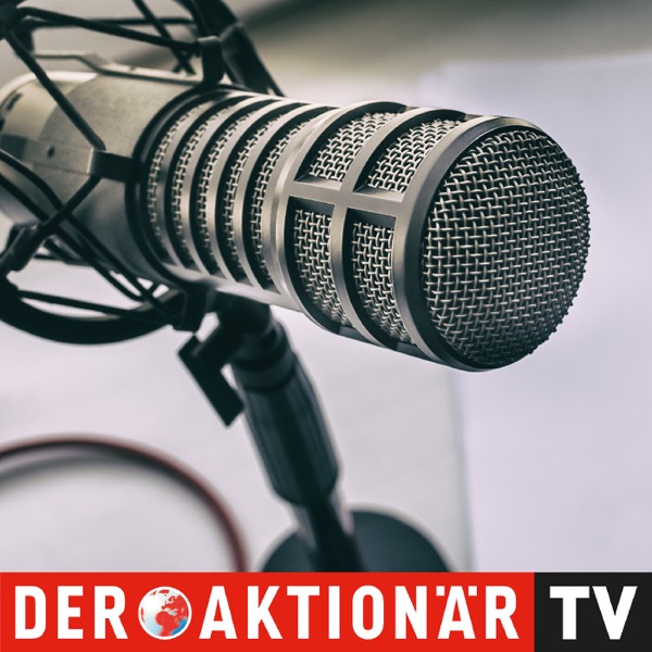 Der AKTIONÄR Podcast