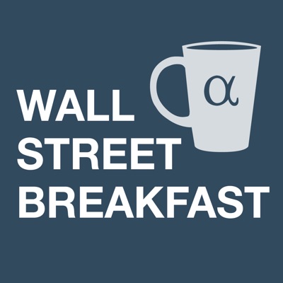 Wall Street Breakfast Wall Street Breakfast